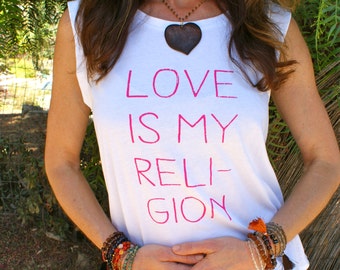 LOVE Is My Religion - White Muscle Tee Shirt