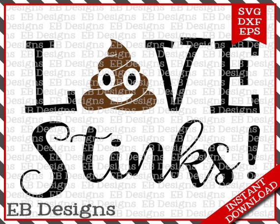 Download Items similar to Love Stinks Valentine SVG DXF EPS Cutting Machine Files Silhouette Cameo Cricut ...