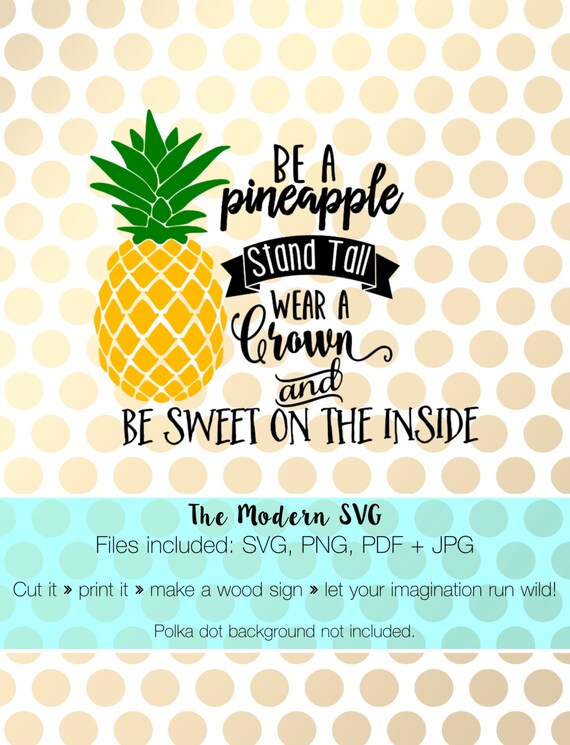 Be a Pineapple stand tall wear a crown and be sweet on the