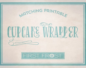 Matching Printable Cupcake Wrappers - Coordinates with Any First Frost Invitation