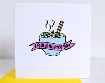 I Pho-king Miss You - Funny, I Miss You Greeting Card for Friend