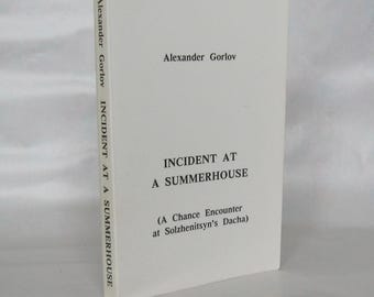 Incident at a Summerhouse. Alexander Gorlov. Signed.