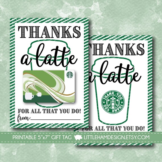 Printable Thanks a Latte Thank You Card // Starbucks Gift Card
