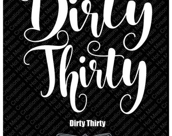 Dirty thirty svg | Etsy