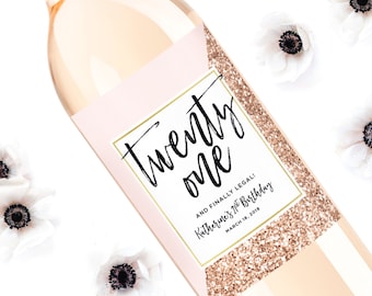 21st Birthday Wine Label - Personalized Birthday Label - Twenty One and Legal Birthday Girl Bottle Label - 21st Birthday Gift