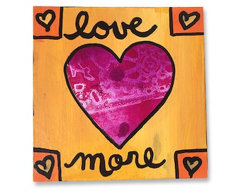 Love More - Original Mixed Media Collage Heart Art, 6 x 6, Wall Art Decor, Inspirational Quote, Love Saying, Word Art by Claudine Intner