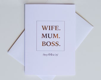 Greeting Card - Mothers Day / Wife.Mum.Boss