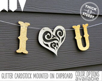 I love you banner, with lace heart, wedding banner, engagement, valentine's decor, glitter party decorations, cursive banner