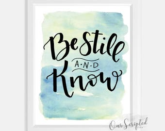 Be Still & Know Instant Digital Download Printable Scripture