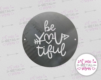 Metal Sign - BeYouTiful Round Metal Sign - Cute Metal Signs BeYouTiful Metal Sign