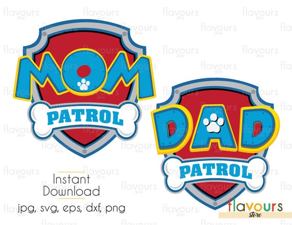 Mom Dad Paw Patrol Logo SVG Files INSTANT DOWNLOAD For