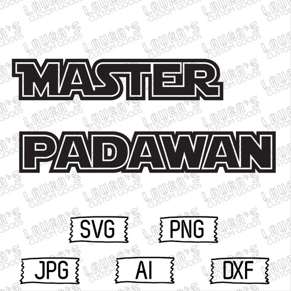 Download Master & Padawan SVG Star Wars SVG Father's Day SVG