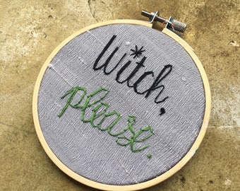 Witch, please - hand drawn and embroidered hoop art wall hanging