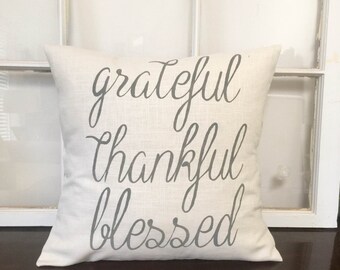 Grateful, Thankful, Blessed
