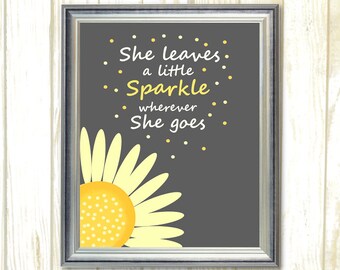 She Leaves A Little Sparkle wherever She Goes, Black Yellow Flower Nursery decor Baby Girl nursery wall art, Nursery Art Printable