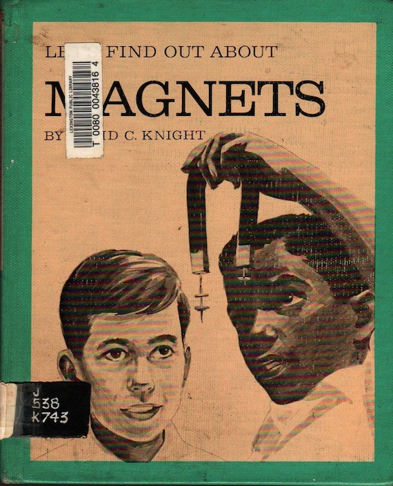 Let's Find Out About Magnets + David C. Knight + Don Miller + 1967 + Vintage Kids Book