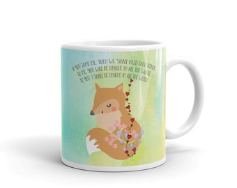 Little Prince Coffee Mug, fox quote - sweet Mother's Day gift, we will tame each other quote - cute little fox cup by Glimmersmith