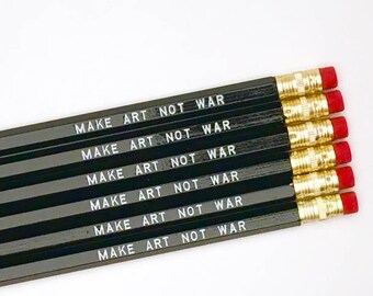make art not war pencils, set of 6 pencils, imprinted pencils, quote pencils, fun desk accessories, custom pencils, positive quote office