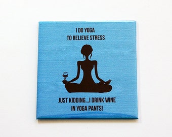 Yoga magnet, Funny yoga magnet, Fridge magnet, magnet, Kitchen Magnet, Gift for her, Drink wine, Blue magnet, Funny Wine Magnet (5488)