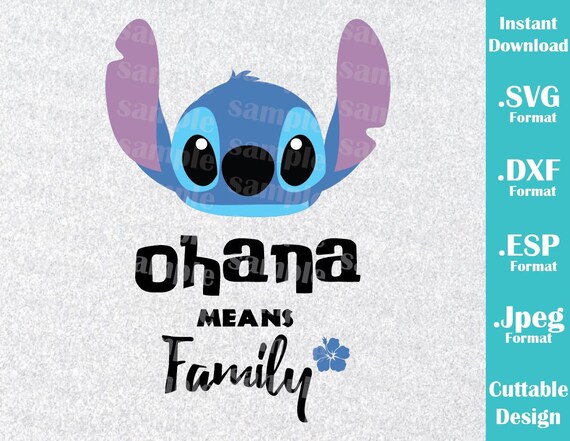 Download INSTANT DOWNLOAD SVG Disney Inspired Stitch Ohana Means Family