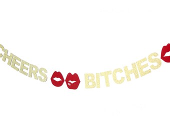 CHEERS BITCHES! Bachelorette banner, bridal shower banner, glitter banner