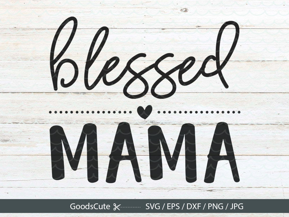 Free Blessed Mom Svg Free 603 SVG PNG EPS DXF File