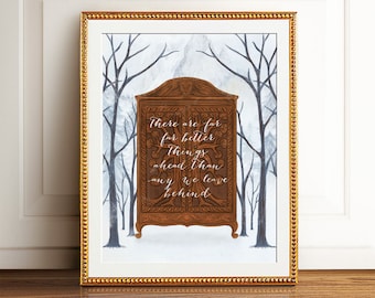 Chronicles of Narnia Art Print, C.S. Lewis Printable Quote Poster. There are far, far better things than any we leave behind. Aslan Quote