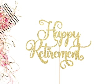 Free Free Happy Retirement Cake Topper Svg 761 SVG PNG EPS DXF File