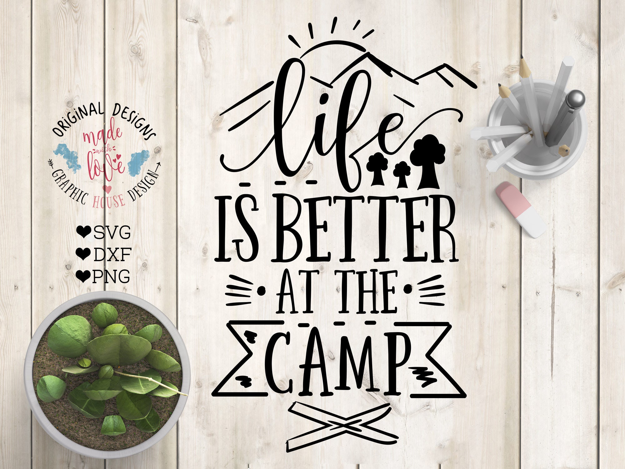 Download camping svg camp svg outdoors cut file Life is better at
