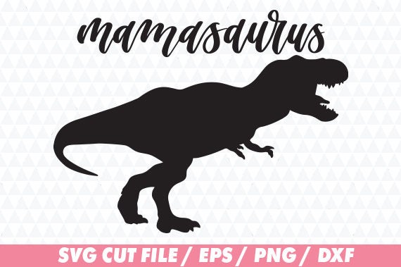 Download Mamasaurus svg Mamasaurus cricut Dinosaur svg Dinosaur
