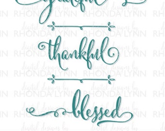 SALE! Grateful, Thankful, Blessed SVG, DXF, eps, jpg, png vector cut file, Religious Saying Digital Download, Religious Graphic File