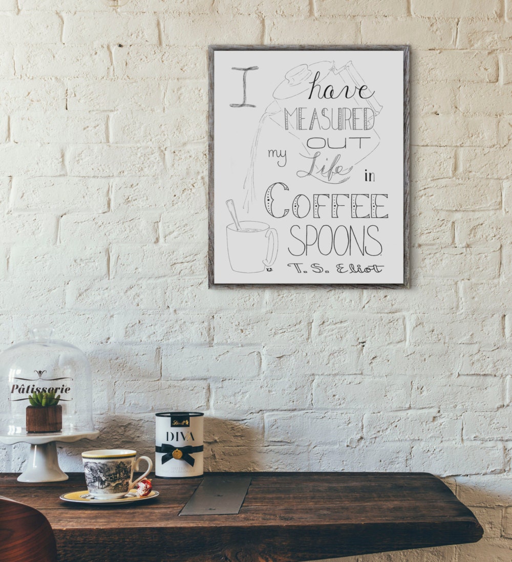 Coffee Wall  Art T S Eliot Quote Coffee Shop  Decor  Coffee