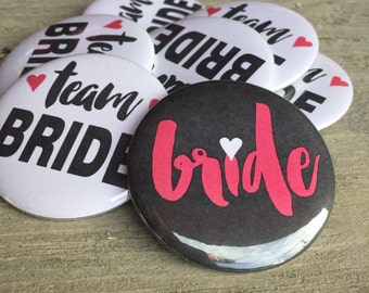 Team Bride Buttons, Team Bride Badges, Pins, Bachelorette Party Decor, Bachelorette Party Buttons, Bridal Party Gift, Heart, Bridal Shower