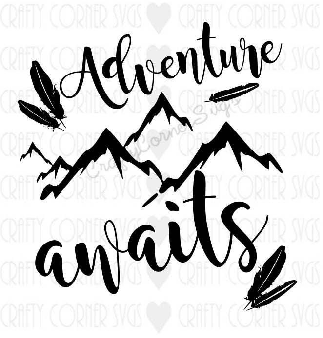 Free Free 162 Mountain Adventure Awaits Svg SVG PNG EPS DXF File