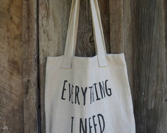 Everything I Need Tote/Purse/Book Bag