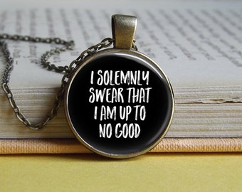 Silver or bronze 'I solemnly swear that I am up to no good' glass pendant necklace (wizard, magic, harry, map, potter, mischief managed)