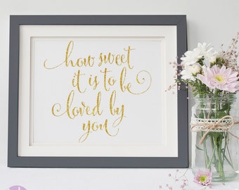 How Sweet it is to be loved by you | Simple Gold Glitter Handwritten | Wedding Signage | Wedding Ceremony | Lolly Bar | Dessert Table