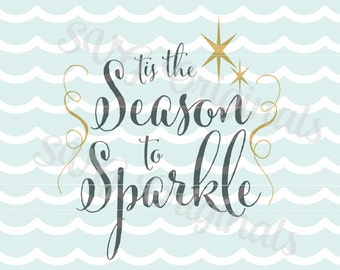 Tis The Season To Sparkle Christmas SVG File for Cricut Explore and more! Merry Christmas Sparkle