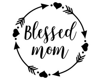 Download Blessed mom svg | Etsy