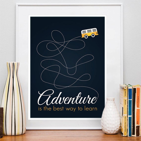 Motivational Poster Adventure Is The Best Way To Learn