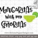 Cinco de Mayo SVG, Margaritas with my Senoritas, Fiesta svg, svg files, sombrero svg, margarita svg, mexico svg, taco svg, cinco de drinko