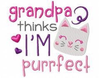 Grandpa thinks i'm purrfect