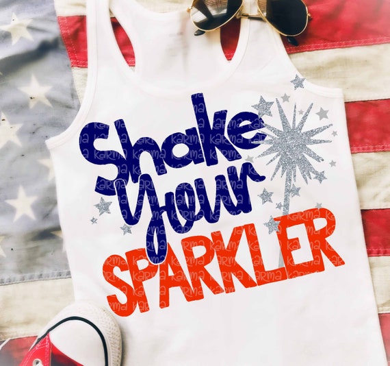 Download Shake your sparkler svg 4th of july svg 4th shirt. 4th svg