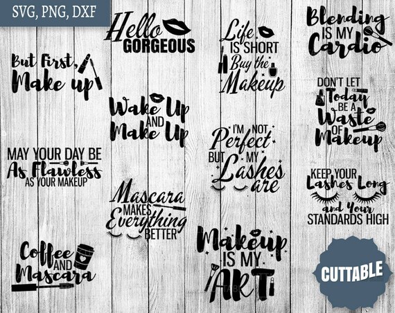 Download Makeup SVG Bundle, Make up quote bundle cut files, 12 make ...