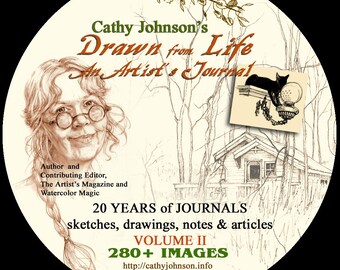 Cathy Johnson's Drawn from Life, an Artist's Journal Vol. 2 CD