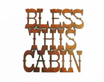 Bless this Cabin metal sign