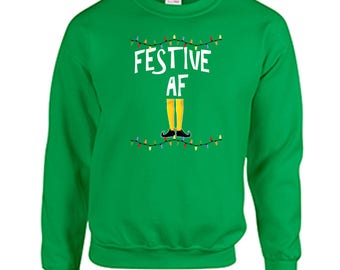 Tacky Christmas Sweatshirt Festive AF Christmas Shirt Holiday Christmas Tacky Shirt