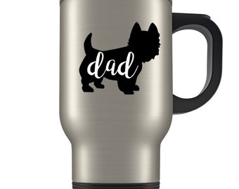 Westie dad Travel Mug, Westie gifts for men, Westie gifts, Westie mug, West Highland Terrier mug, West Highland Terrier gift, Westie lover