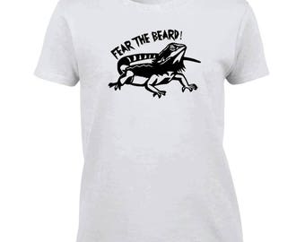 Fear The Beard! Bearded Dragon Ladies Tshirt - White with Black Design