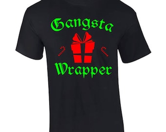 T-Shirt Gangsta Wrapper Christmas Holidays Custom Shirt & Ink Color